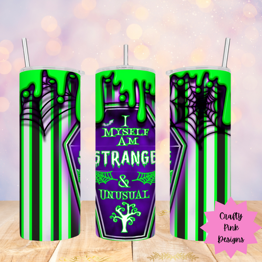 I Myself Am Strange 20oz Tumbler